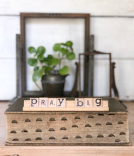 Load image into Gallery viewer, Pray Big Vintage Scrabble Sign
